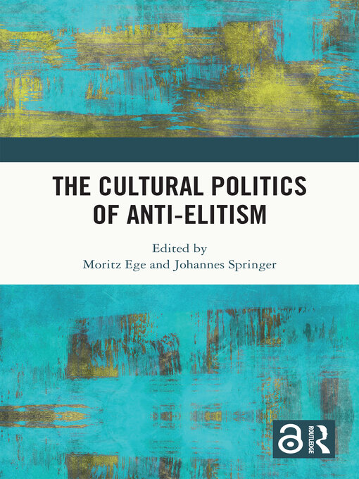 Title details for The Cultural Politics of Anti-Elitism by Moritz Ege - Available